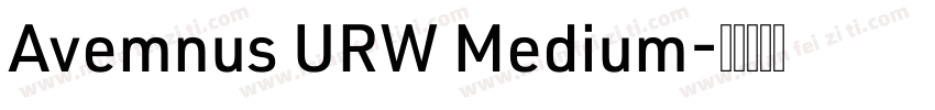 Avemnus URW Medium字体转换